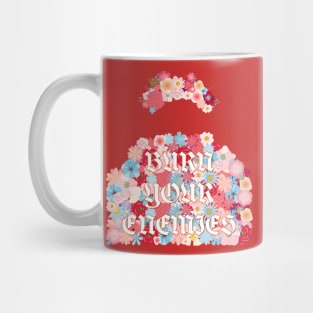 Burn Your Enemies Mug